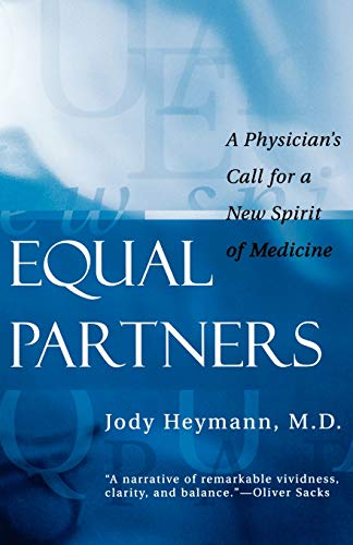 Imagen de archivo de Equal Partners: A Physician's Call for a New Spirit of Medicine a la venta por HPB-Red