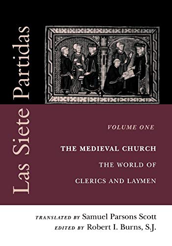 9780812217384: Las Siete Partidas, Volume 1: The Medieval Church: The World of Clerics and Laymen (Partida I) (The Middle Ages Series)