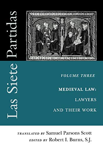 9780812217407: Las Siete Partidas, Volume 3: The Medieval World of Law: Lawyers and Their Work (Partida III): 003 (The Middle Ages Series)