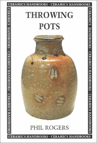 9780812217575: Throwing Pots (Ceramics Handbooks)