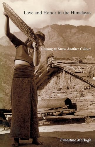 9780812217599: Love and Honor in the Himalayas: Coming To Know Another Culture (Contemporary Ethnography)