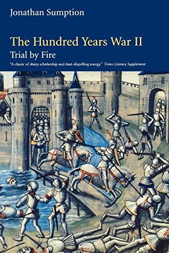The Hundred Years War, Volume 2 Vol. 2 : Trial by Fire - Sumption, Jonathan