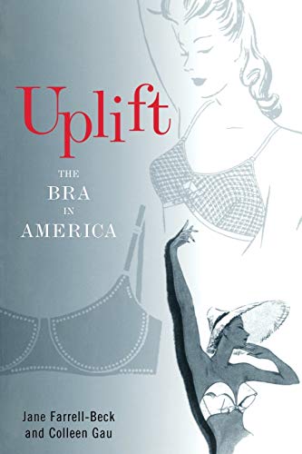 Stock image for Uplift: The Bra in America for sale by Wonder Book
