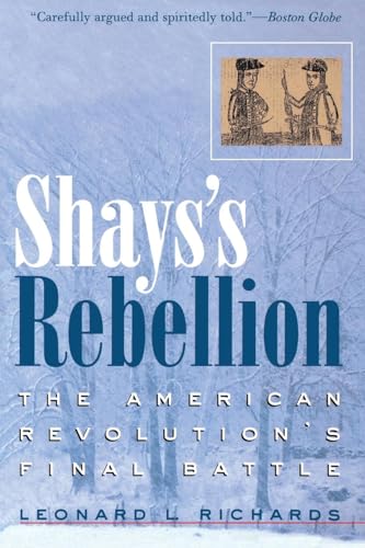 9780812218701: Shays's Rebellion: The American Revolution's Final Battle