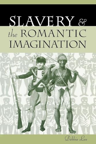 Stock image for Slavery and the Romantic Imagination for sale by ThriftBooks-Atlanta