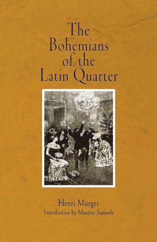 Beispielbild fr The Bohemians of the Latin Quarter zum Verkauf von AwesomeBooks