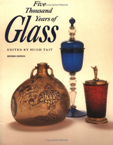 9780812218886: Five Thousand Years Of Glass