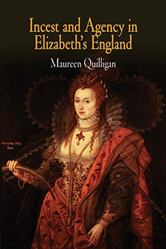 Beispielbild fr Incest and Agency in Elizabeth's England zum Verkauf von Better World Books