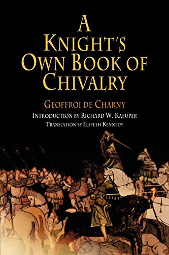 9780812219098: A Knight's Own Book of Chivalry (The Middle Ages Series)