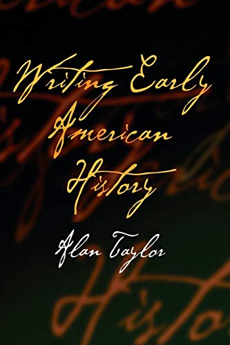 9780812219104: Writing Early American History