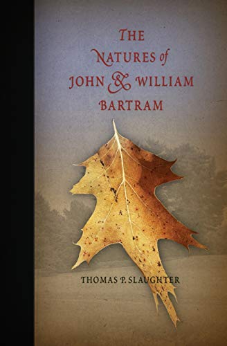 Beispielbild fr The Natures of John and William Bartram (Pennsylvania Paperbacks) zum Verkauf von HPB Inc.