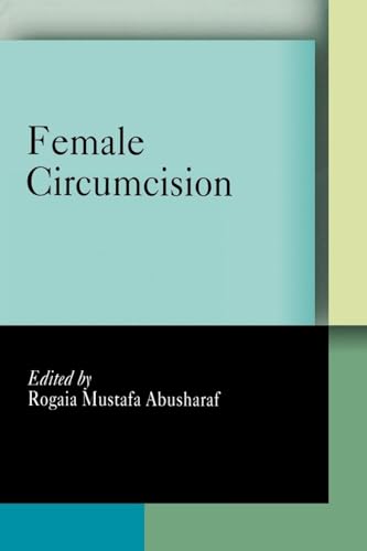 Imagen de archivo de Female Circumcision : Multicultural Perspectives a la venta por Better World Books