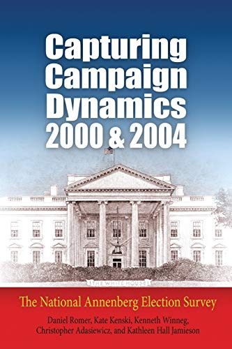 Stock image for Capturing Campaign Dynamics, 2000 and 2004: The National Annenberg Election Survey for sale by SecondSale