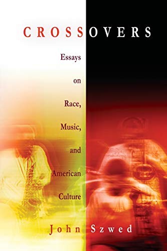Beispielbild fr Crossovers: Essays on Race, Music, and American Culture zum Verkauf von Half Price Books Inc.