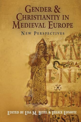 Imagen de archivo de Gender & Christianity in Medieval Europe: New Perspectives a la venta por Powell's Bookstores Chicago, ABAA