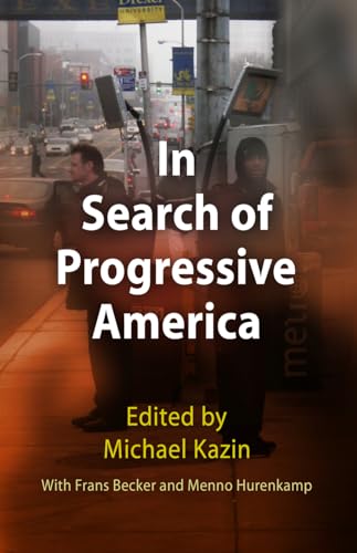 Beispielbild fr In Search of Progressive America zum Verkauf von Ergodebooks