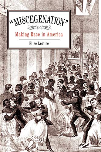 9780812220643: Miscegenation: Making Race in America