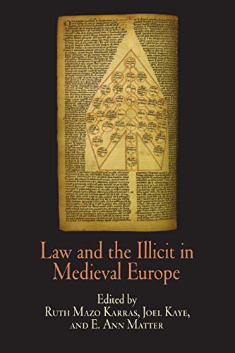 Stock image for Law and the Illicit in Medieval Europe (The Middle Ages Series) for sale by Ergodebooks