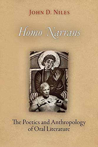 9780812221077: Homo Narrans: The Poetics and Anthropology of Oral Literature