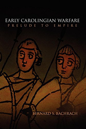 Stock image for Early Carolingian Warfare: Prelude to Empire (The Middle Ages Series) for sale by More Than Words