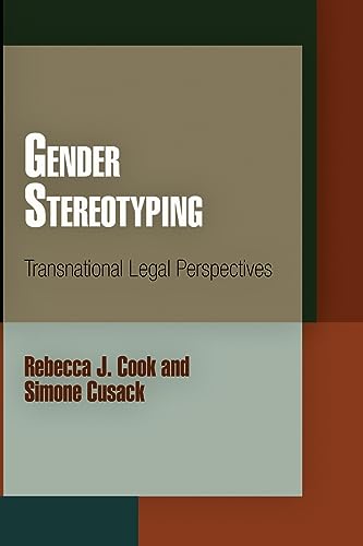 Beispielbild fr Gender Stereotyping: Transnational Legal Perspectives (Pennsylvania Studies in Human Rights) zum Verkauf von Reuseabook