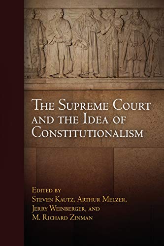 Imagen de archivo de The Supreme Court and the Idea of Constitutionalism a la venta por THE SAINT BOOKSTORE