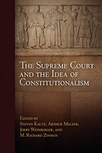 9780812221909: The Supreme Court and the Idea of Constitutionalism (Democracy, Citizenship, and Constitutionalism)