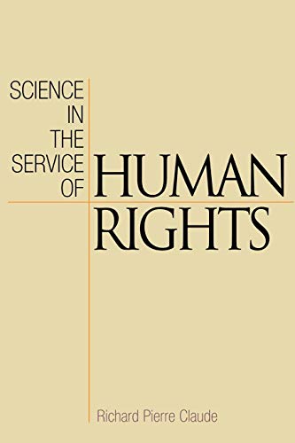 Beispielbild fr Science in the Service of Human Rights (Pennsylvania Studies in Human Rights) zum Verkauf von Once Upon A Time Books