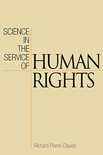 Imagen de archivo de Science in the Service of Human Rights (Pennsylvania Studies in Human Rights) a la venta por Once Upon A Time Books