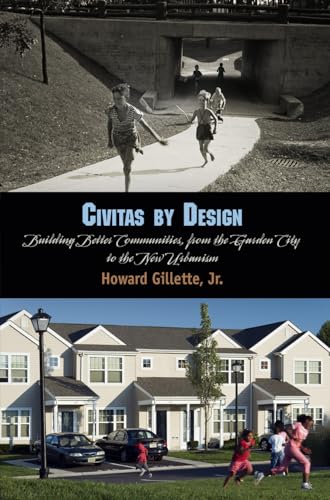 Beispielbild fr Civitas by Design Building Better Communities, from the Garden City to the New Urbanism zum Verkauf von PBShop.store US