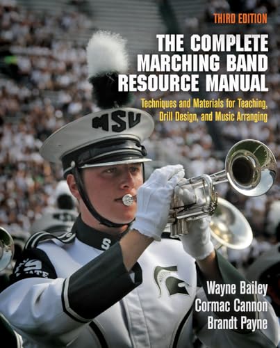 Beispielbild fr The Complete Marching Band Resource Manual: Techniques and Materials for Teaching, Drill Design, and Music Arranging zum Verkauf von SGS Trading Inc