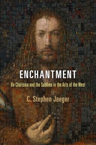 Stock image for Enchantment: On Charisma and the Sublime in the Arts of the West (Haney Foundation Series) for sale by Rosario Beach Rare Books