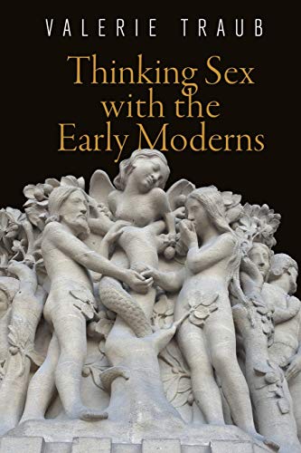 9780812223897: Thinking Sex With the Early Moderns