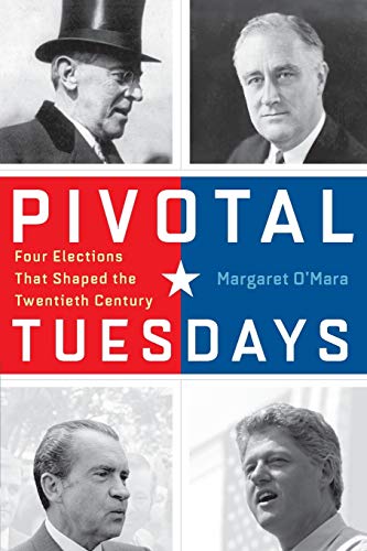 Beispielbild fr Pivotal Tuesdays : Four Elections That Shaped the Twentieth Century zum Verkauf von Better World Books