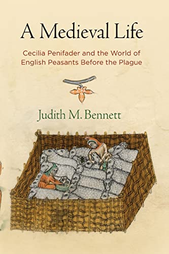 Stock image for A Medieval Life: Cecilia Penifader and the World of English Peasants Before the Plague (The Middle Ages Series) for sale by Lakeside Books