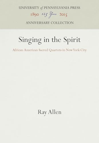 Singing in the Spirit : African-American Sacred Quartets in New York City