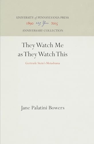 Beispielbild fr They Watch Me As They Watch This : Gertrude Stein's Metadrama zum Verkauf von Better World Books