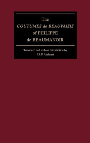 Beispielbild fr The "Coutumes de Beauvaisis" of Philippe de Beaumanoir (The Middle Ages Series) zum Verkauf von Books From California