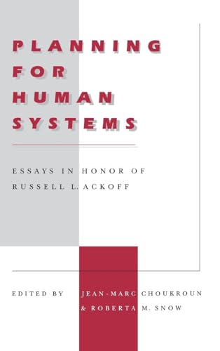 Beispielbild fr Planning for Human Systems Essays in Honor of Russell L. Ackoff zum Verkauf von Revaluation Books