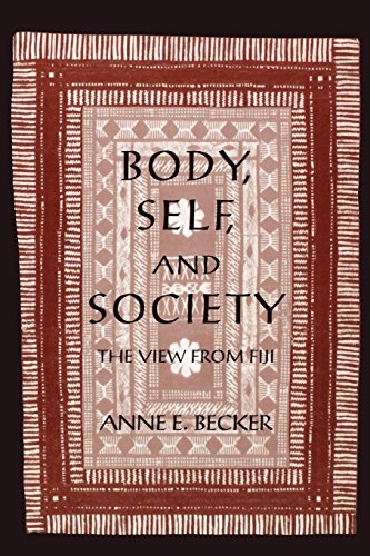 Body, Self, and Society: The View from Fiji