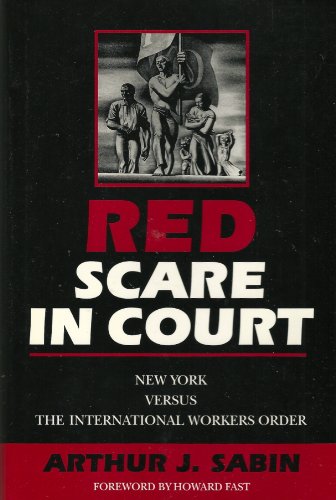 Beispielbild fr Red Scare in Court : New York versus the International Workers Order zum Verkauf von Better World Books