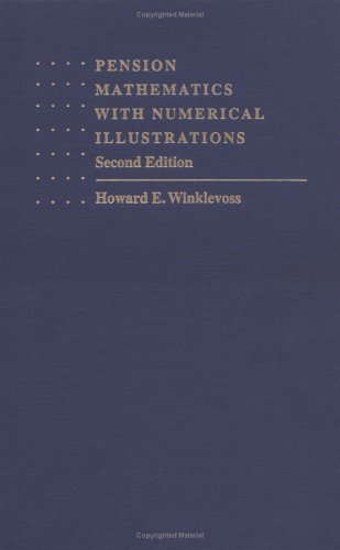 9780812231960: Pension Mathematics with Numerical Illustrations (Pension Research Council Publications)