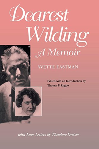 Stock image for Dearest Wilding : A Memoir, with Love Letters from Theodore Dreiser for sale by Better World Books