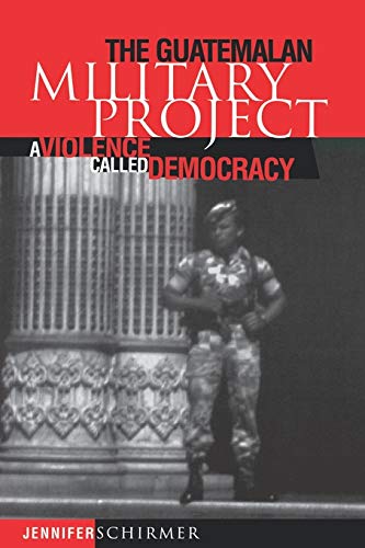9780812233254: The Guatemalan Military Project: A Violence Called Democracy