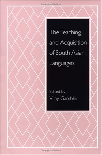 Stock image for The Teaching and Acquisition of South Asian Languages for sale by Tiber Books