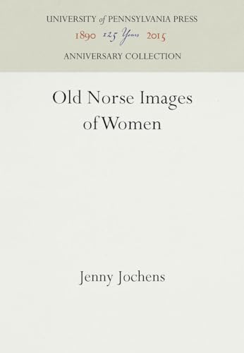 9780812233582: Old Norse Images of Women (Anniversary Collection)