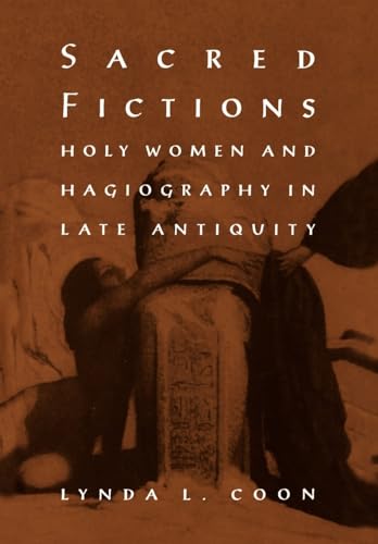 Imagen de archivo de Sacred Fictions: Holy Women and Hagiography in Late Antiquity (The Middle Ages Series) a la venta por Tim's Used Books  Provincetown Mass.