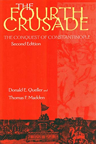 Stock image for The Fourth Crusade : The Conquest of Constantinople for sale by Better World Books
