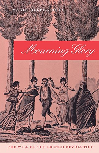 9780812234145: Mourning Glory: The Will of the French Revolution (Critical Authors and Issues)