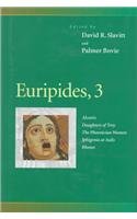 Stock image for Euripides, 3: Alcestis, Daughters of Troy, The Phoenician Women, Iphigenia at Aulis, Rhesus (Penn Greek Drama Series) (Vol 3) for sale by Project HOME Books